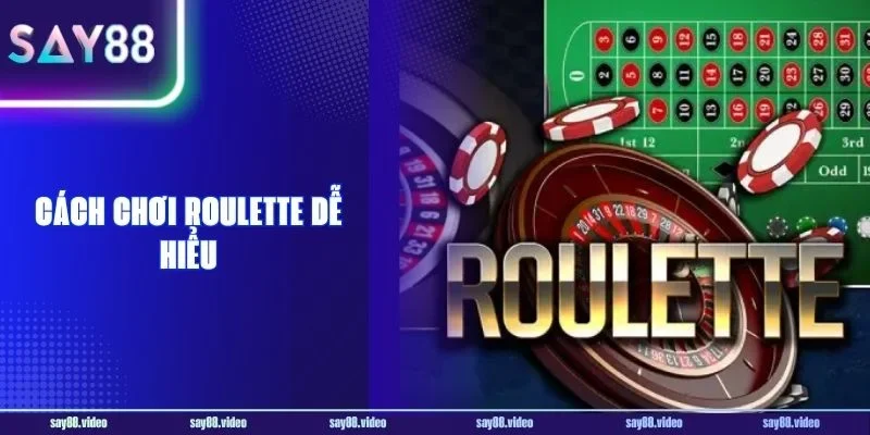 5+ Cách Chơi Roulette Dễ Hiểu Cập Nhật Bởi Say88