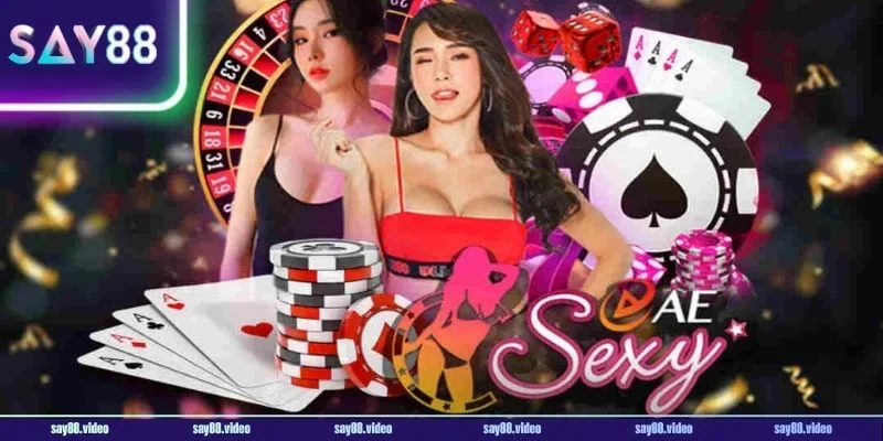 Sảnh cược AE Sexy là sân chơi sôi động tại Say88.
