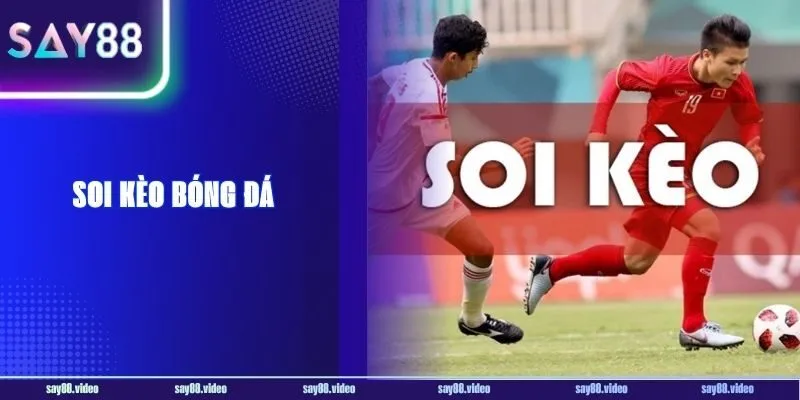 Soi Kèo Bóng Đá Là Gì? 5 Bí Quyết Chơi Bắt Kèo Bất Bại